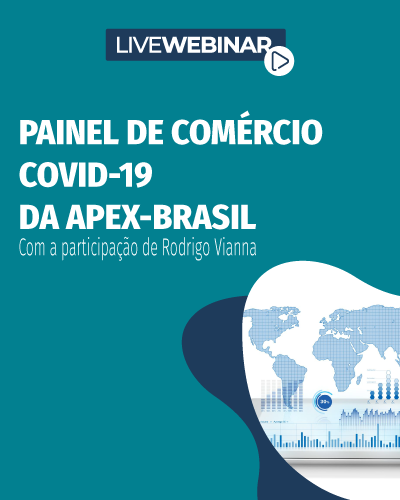 Webinar | Painel de Comércio COVID-19 da Apex-Brasil