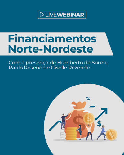Webinar | Financiamentos para o Norte Nordeste